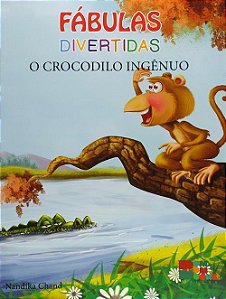 Fabulas Divertidas: O Crocodilo Ingenuo