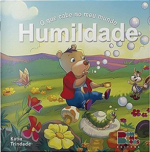 Humildade - O Que Cabe No Meu Mundo