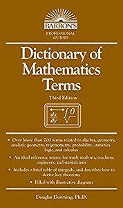 Dictionary Of Mathematics Terms - Second Edition