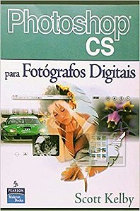 Photoshop Cs - Para Fotógrafos Digitais
