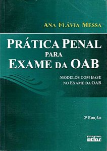 Prática Penal Para Exame Da Oab - 2ª Edição