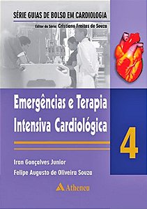 Emergencias E Terapia Intensiva Cardiológica - Guias De Bolso Em Cardiologia - Volume 4