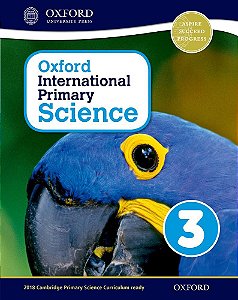 Oxford International Primary Science 3 - Student's Book