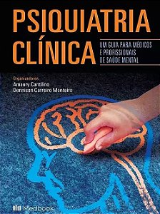 Psiquiatria Clínica Um Guia Para Médicos E Profissionais Da Saúde Mental