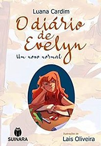 O Diário De Evelyn - Um Novo Normal