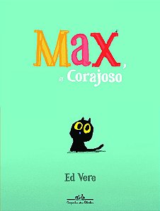 Max O Corajoso