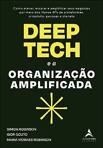 Deep Tech E A Organização Amplificada