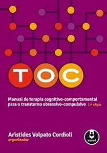 Toc - Manual De Terapia Cognitivo-Comportamental Para O Transtorno Obsessivo-Compulsivo - 2ª Edição