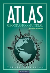 Atlas Geográfico Mundial Versal Essencial - Capa Verde - 2ª Edição
