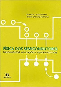 Física Dos Semicondutores - Fundamentos, Aplicações E Nanoestruturas