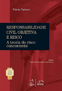 Coleção Rubens Limongi - Responsabilidade Civil Objetiva E Risco Vol. 10
