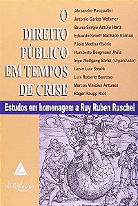 O Direito Publico Em Tempos De Crise - Estudos Em Homenagem A Ruy Ruben Ruschel