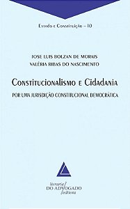 Constitucionalismo E Cidadania - Por Uma Jurisdição Constitucional Democrática