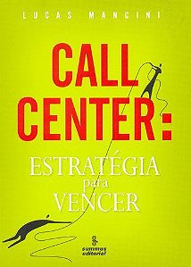 Call Center Estratégia Para Vencer