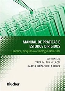 Manual De Práticas E Estudos Dirigidos - Química, Bioquímica E Biologia Molecular
