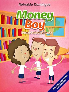 Money Boy - Friends Helping Friends