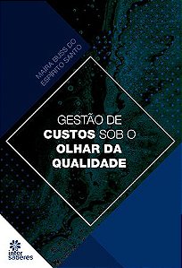 Gestão De Custos Sob O Olhar Da Qualidade