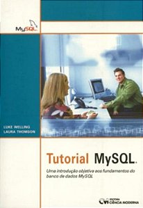Tutorial Mysql : Uma Introdução Objetiva Aos Fundamentos Do Banco De Dados Mysql