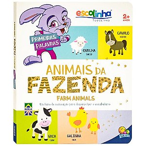 Primeiras Palavras: Animais Da Fazenda (Escolinha Todolivro)