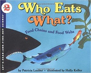 Who Eats Whats? Food Chains And Food Webs