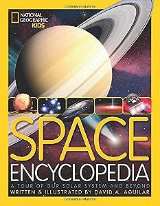 Space Encyclopedia: A Tour Of Our Solar System And Beyond