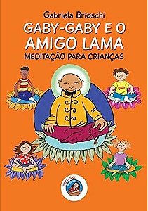 Gaby-Gaby E O Amigo Lama: Meditacao Para Crianca