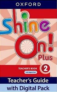 Shine On! Plus 2 - Teacher's Book With Digital Pack - Second Edition