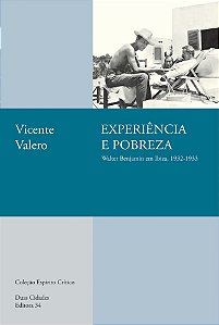 Experiência E Pobreza: Walter Benjamin Em Ibiza, 1932-1933
