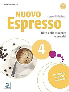 Nuovo Espresso 4 - Libro Dello Studente E Esercizi Con CD Audio