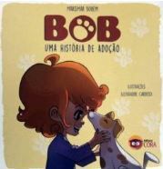 Bob, Uma Historia De Adocao