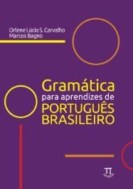 Gramática Para Aprendizes De Português Brasileiro