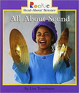 All About Sound - Rookie Read-About Science