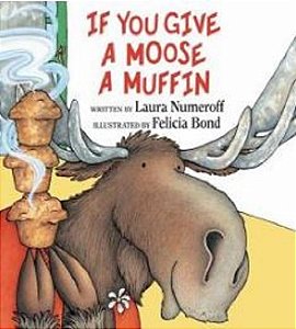 If You Give A Moose A Muffin