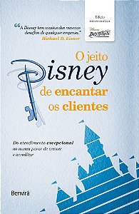 O Jeito Disney De Encantar Os Clientes - Edição Especial - 1ª Edição 2023