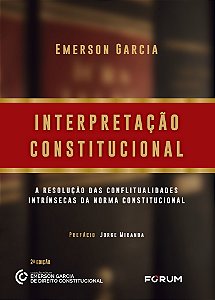 Interpretação Constitucional A Resolução Das Conflitualidades Intrínsecas Da Norma Constitucional