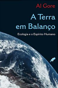 A Terra Em Balanço - Ecologia E O Espirito Humano - 2ª Edição
