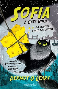 Sofia, A Gata Ninja Vol. 2 – E O Incrível Furto Dos Queijos