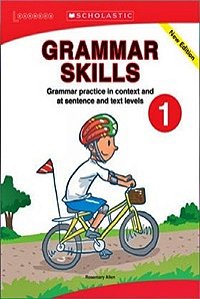 Grammar Skills 1 - Grammar Practice In Context And At Sentence And Text Levels
