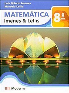 Matemática Imenes E Lellis 8º Ano - Livro De Aluno