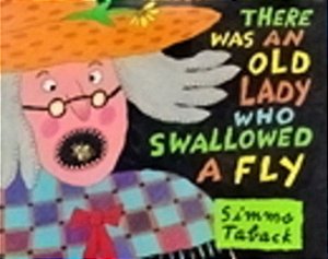 There Was An Old Lady Who Swallowed A Fly