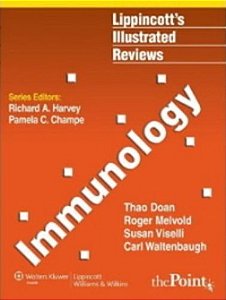 Lippincott's Illustrated Reviews - Immunology