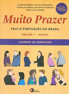 Muito Prazer - Fale O Português Do Brasil - Volume 1 - Caderno De Exercicios