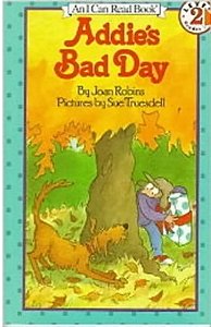 Addie's Bad Day - I Can Book 2