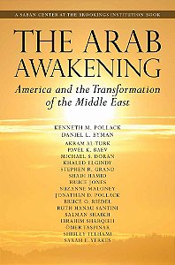 The Arab Awakening America And The Transformation Of The Middle East