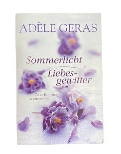 Sommerlicht/ Liebesgewitter - Zwei Romane in einem Band