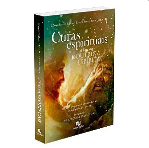 Livro Curas Espirituais à Luz Da Doutrina Espírita