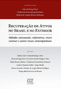 Recuperação de Ativos no Brasil e no Exterior: Métodos consensuais, criptoativos, smart contract e outros temas contemporâneos
