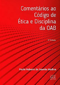 Comentários ao Código de Ética e Disciplina da OAB