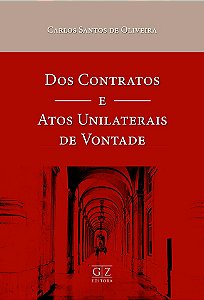 Dos contratos e atos unilaterais de vontade