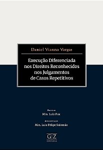 EXECUÇÃO DIFERENCIADA NOS DIREITOS RECONHECIDOS  NOS JULGAMENTOS DE CASOS REPETITIVOS